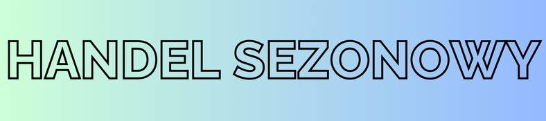 Handel sezonowy fajerwerkami – produkty do sprzedaży w punktach sezonowych